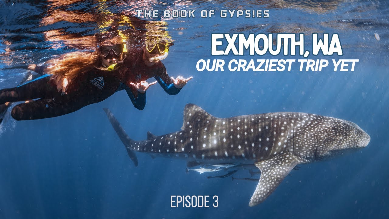 EP3 | EXMOUTH | Our Craziest Trip Yet | The Book Of Gypsies