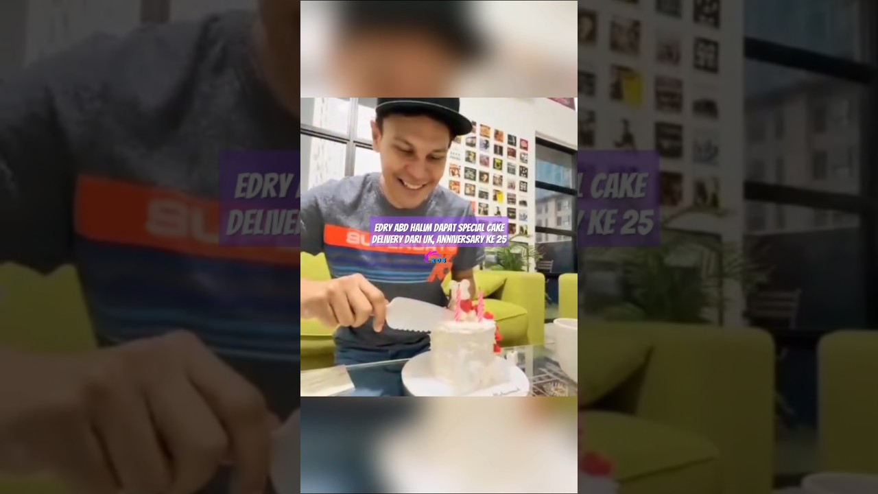 EDRY ABD HALIM DAPAT SPECIAL KEK, ANNIVERSARY KE 25