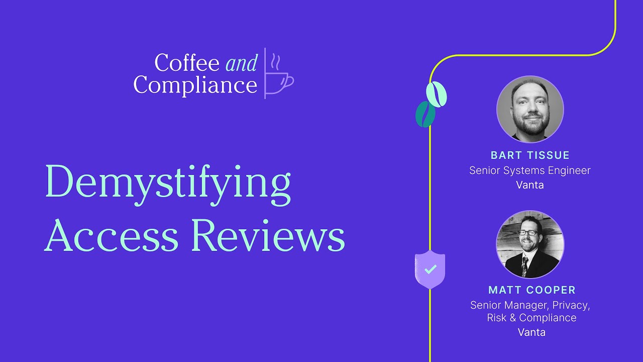 Coffee and Compliance: Demystifying Access Reviews