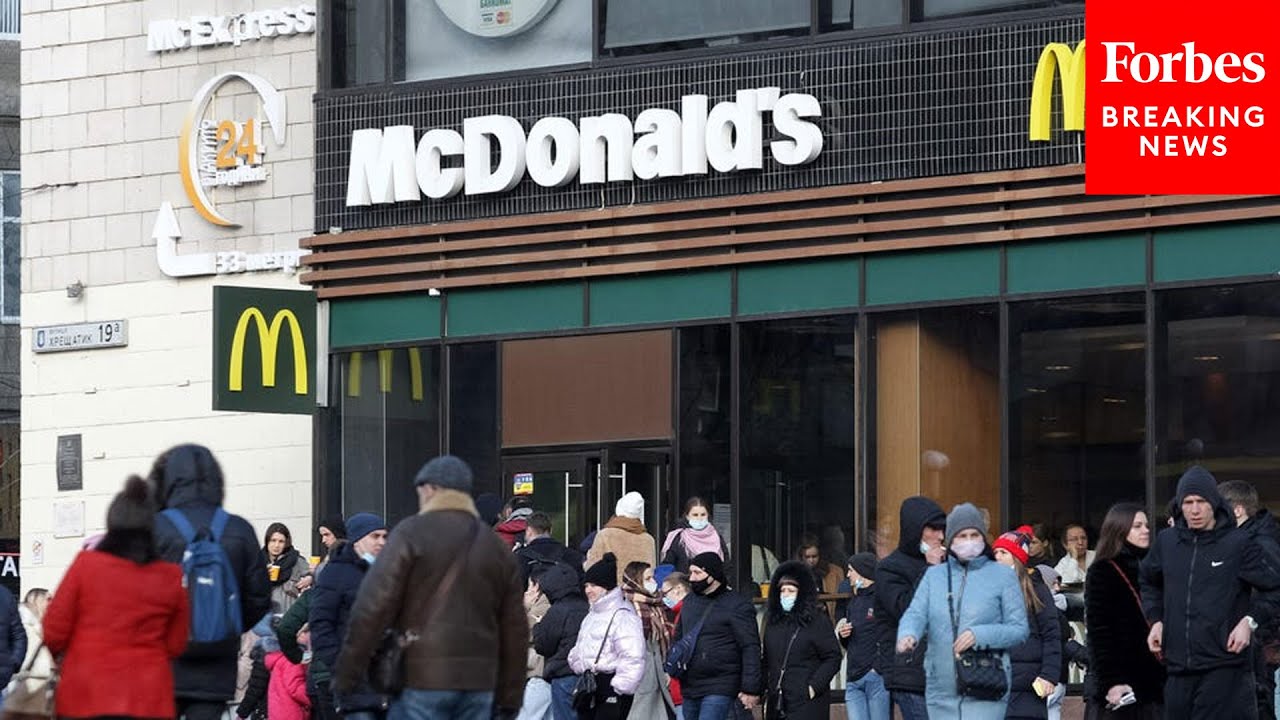 McDonald’s Unveils Ukraine Reopening Plans After Spurning Russia