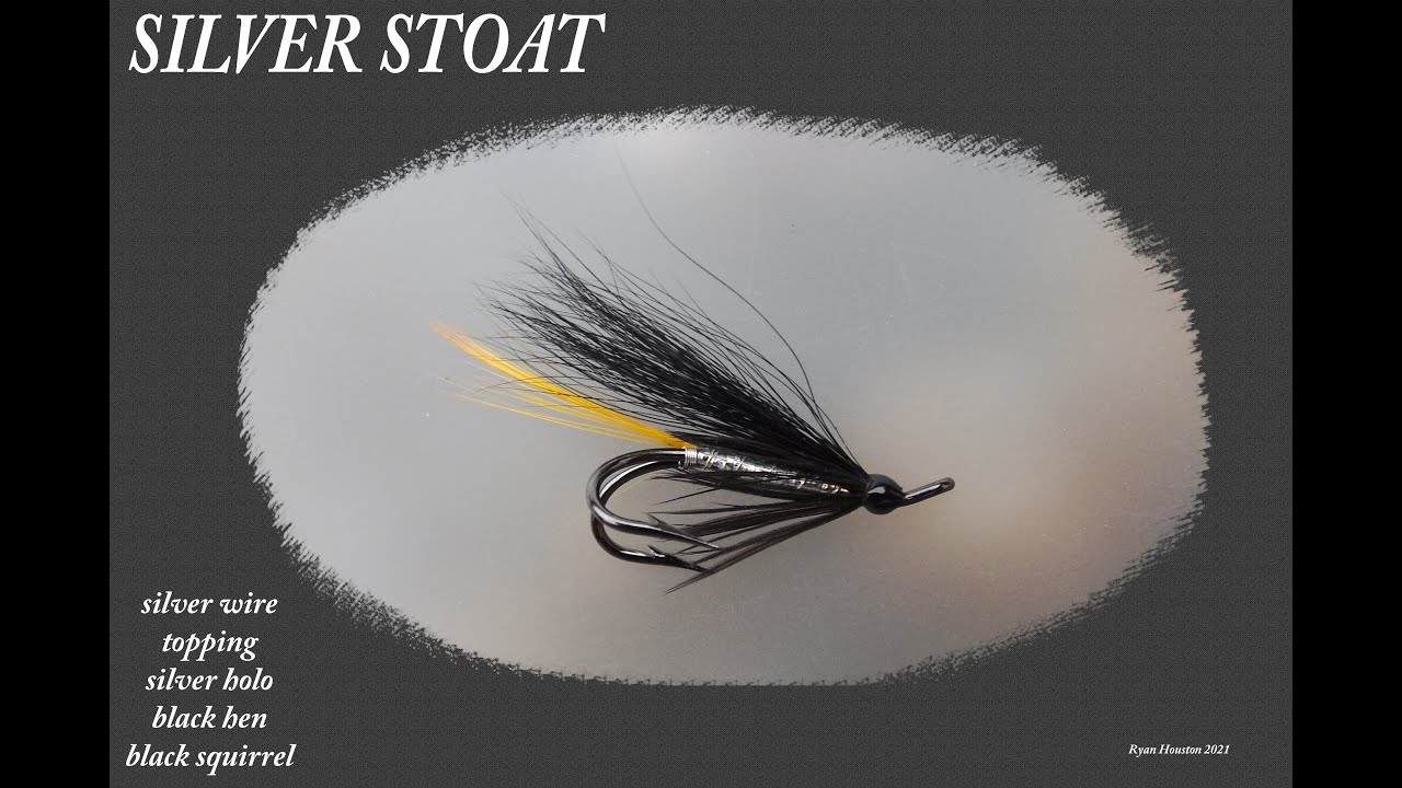 FLY TYING THE SILVER STOAT WITH RYAN HOUSTON