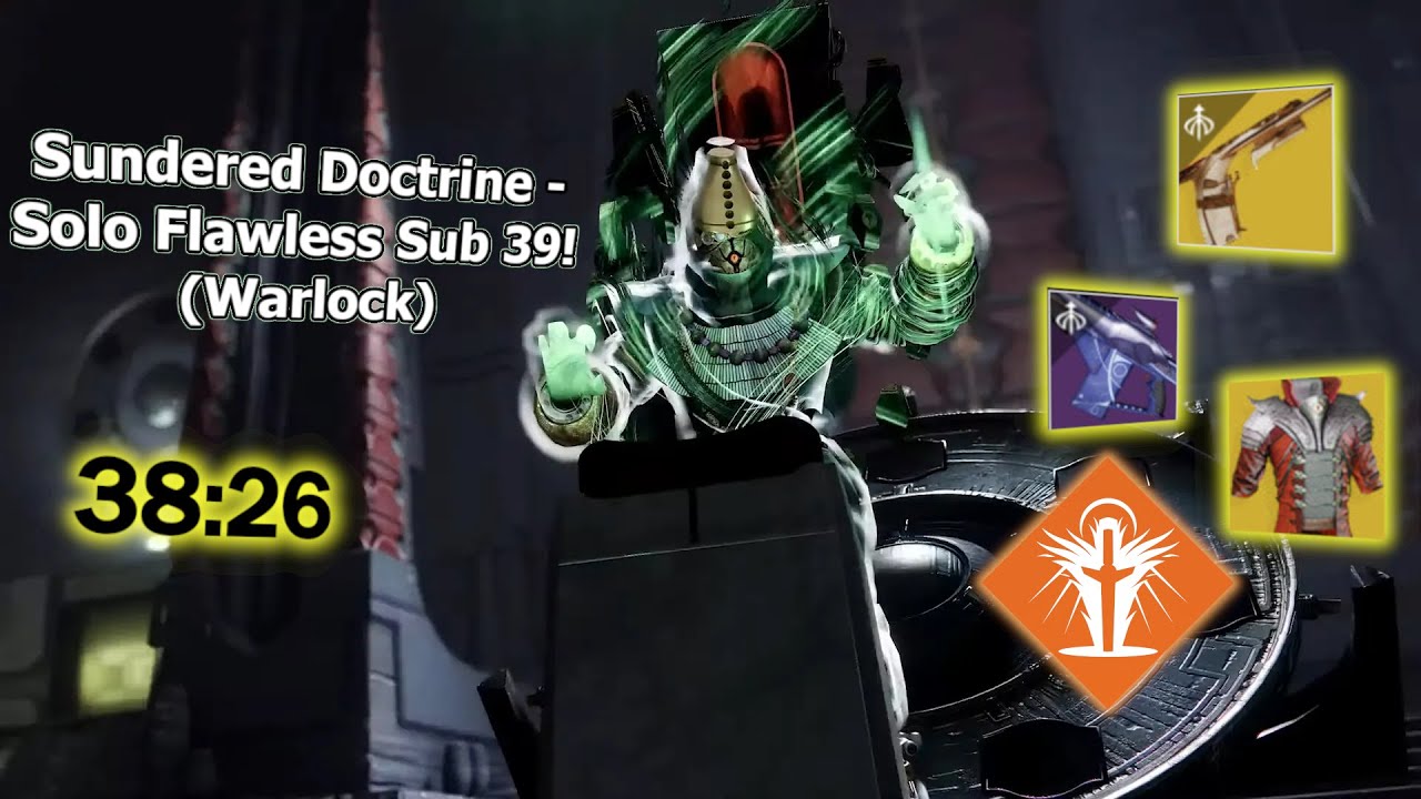 Sub 39 Solo Flawless Sundered Doctrine! (Warlock)