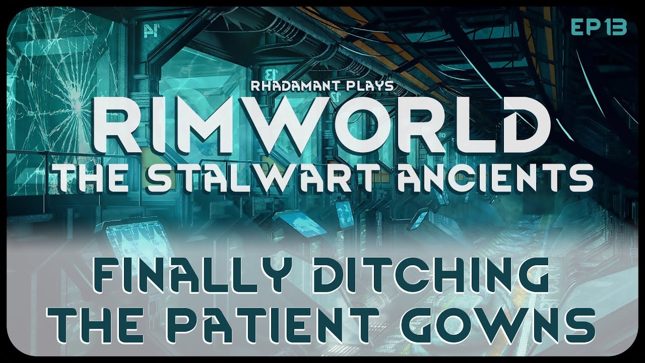 Finally Ditching The Patient Gowns in The Stalwart Ancients - RimWorld Ancient Gene Lab // EP13
