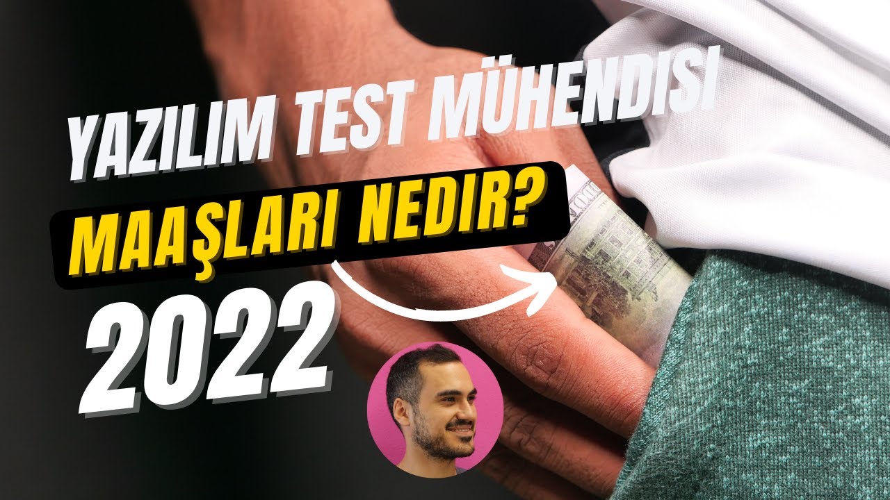 Yazılım Test M&uuml;hendisi Maaşları Nedir? 2022💸