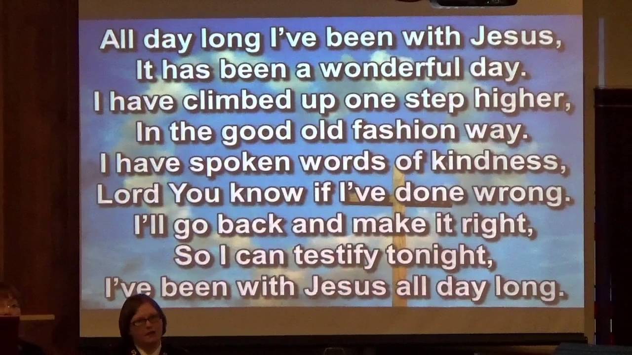 All Day Long I've Been With Jesus