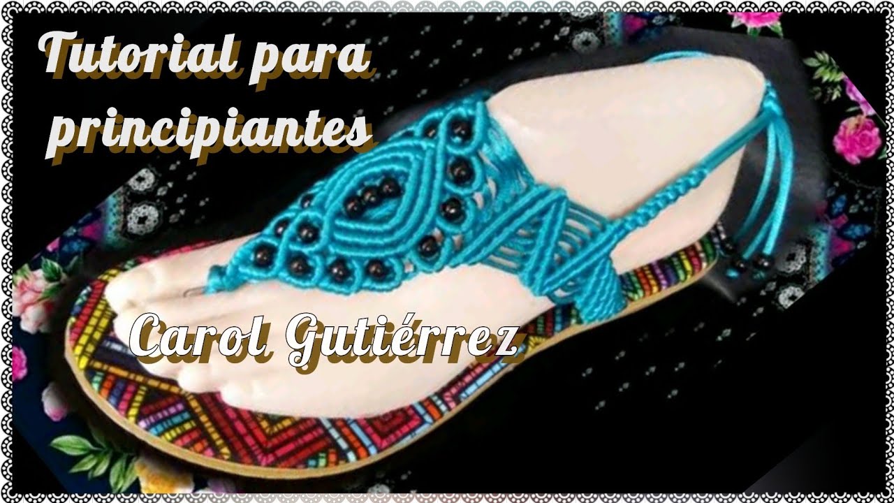 Sandalias en Macrame , Tutorial para Principiantes