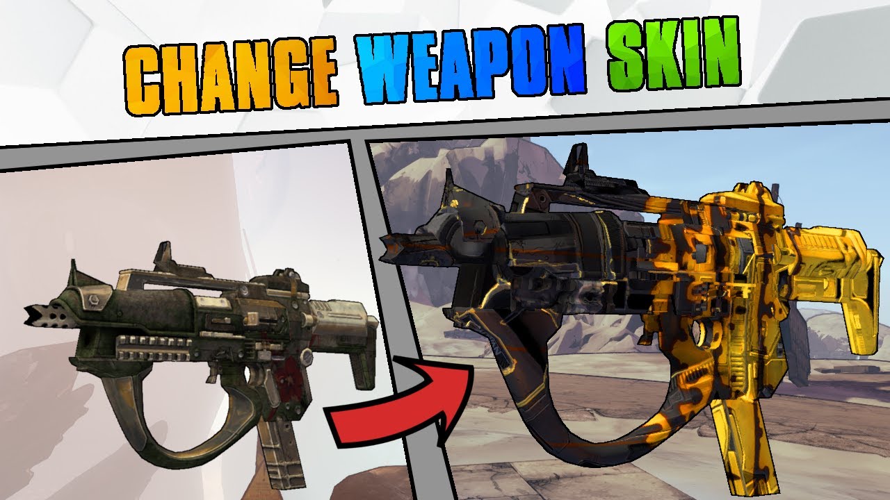 How To EASILY Change Weapon Skins In Borderlands 2