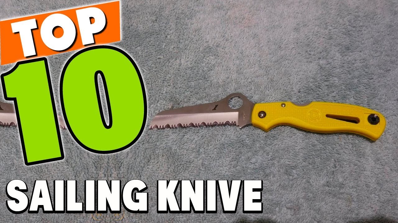 Best Sailing Knife In 2025 - Top 10 Sailing Knifes Review