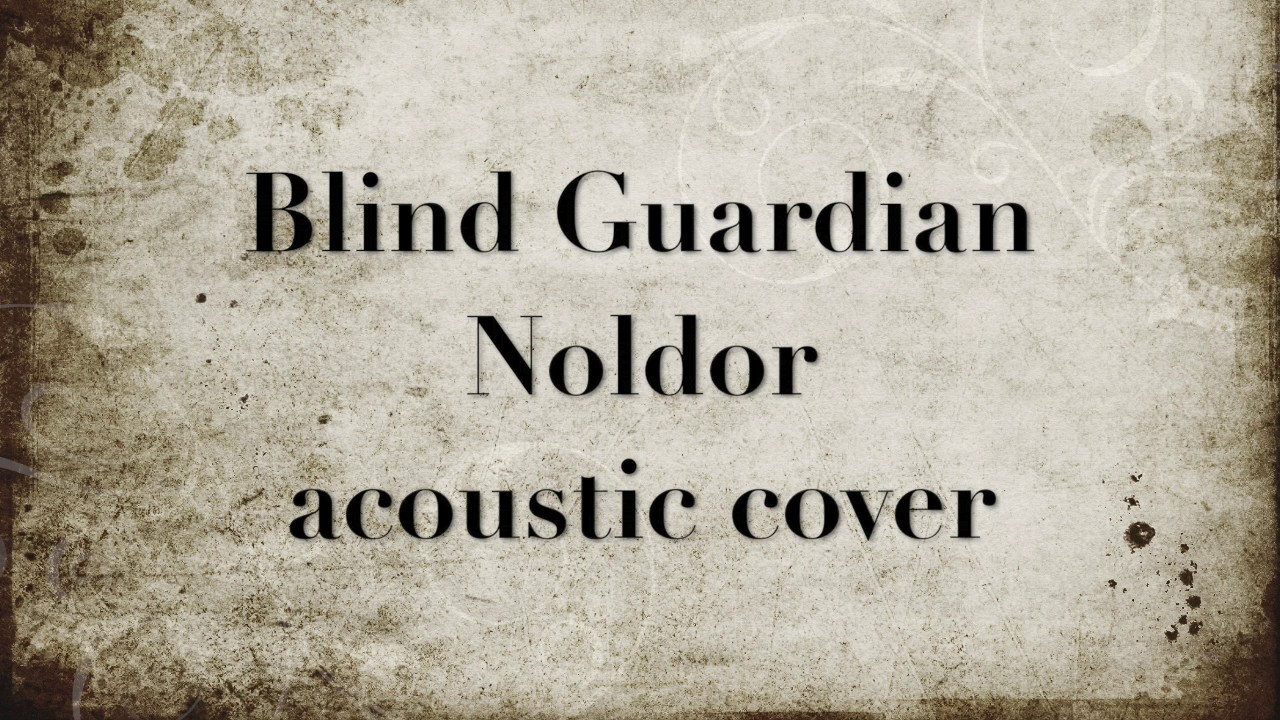 Blind Guardian's - Noldor acoustic cover