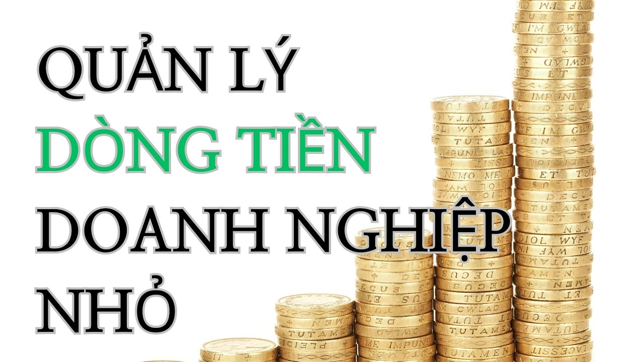 Quản lý dòng tiền cho doanh nghiệp nhỏ như thế nào ? #motivation #motivational