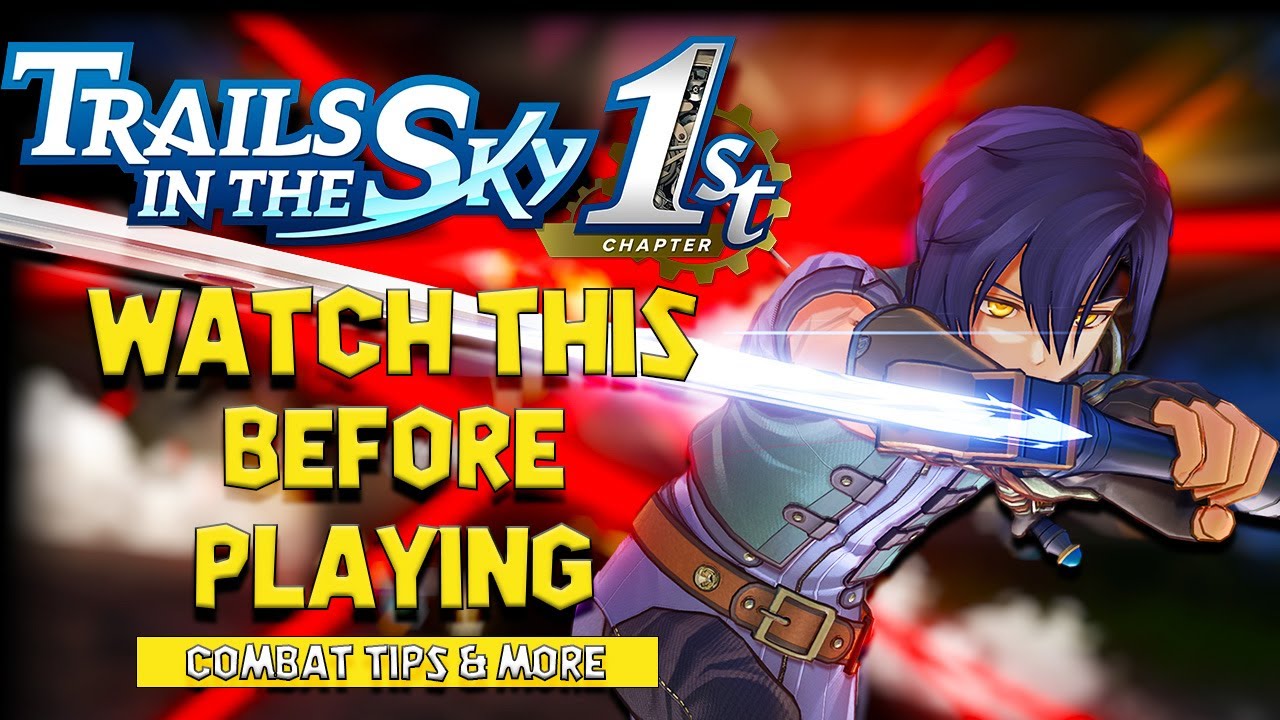 9 советов, которые я хотел бы знать перед игрой — Trails In the Sky, 1-я глава