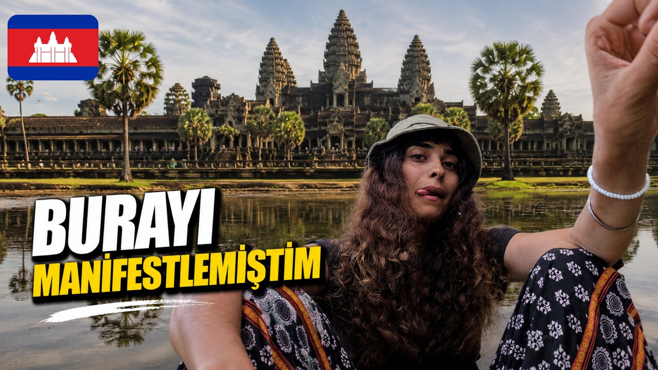 ANGKOR WAT: Hayallerimden Biri Gerçek Oldu!
