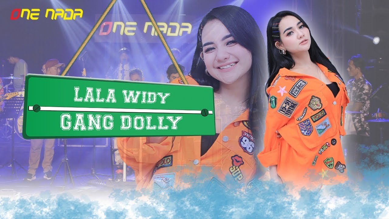 LALA WIDY - GANG DOLLY | OFFICIAL ONE NADA