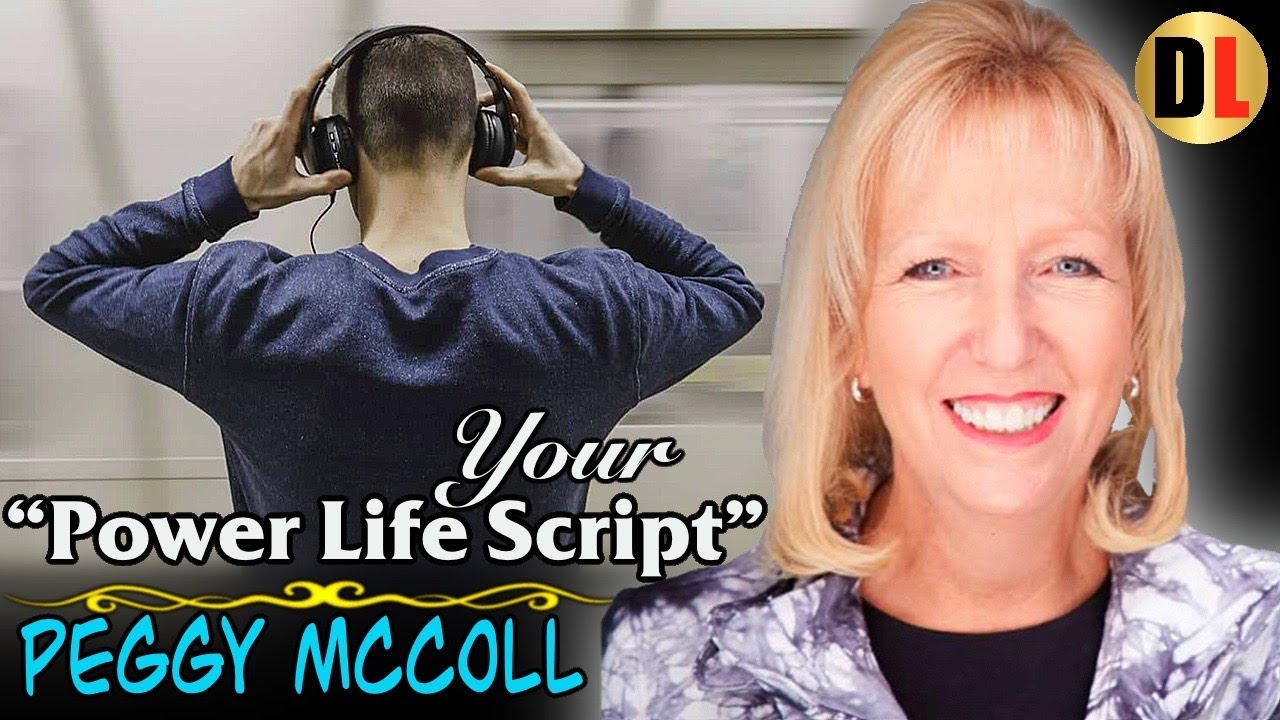 What Is A “Power Life Script?” | Peggy McColl