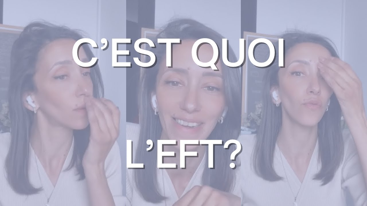 L&rsquo;EFT Clinique, mon outil pr&eacute;f&eacute;r&eacute; pour se lib&eacute;rer de ses blocages (tapping)
