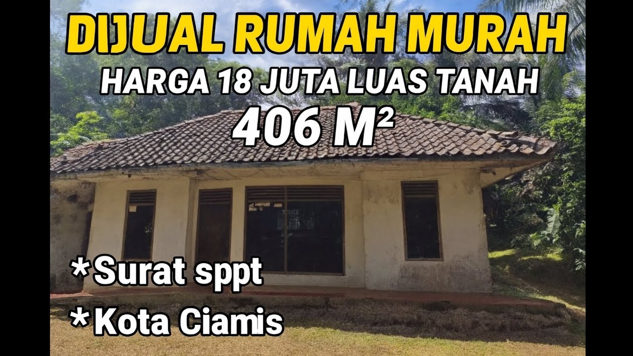 RUMAH MURAH HARGA 18 JUTA DENGAN LUAS TANAH 406 M&sup2; #rumah #rumahmurah #jualrumah #ciamis 