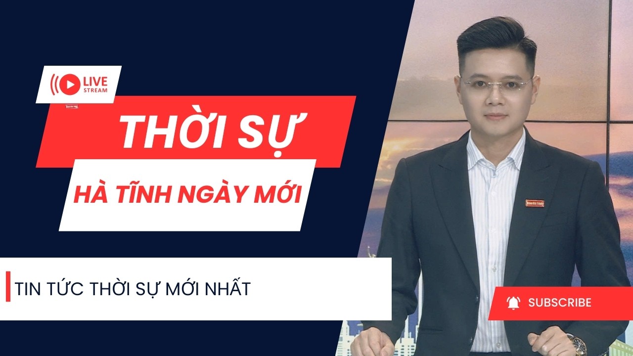 Thời sự ngày mới 11/3: Tin tức thời sự sáng nay mới nhất