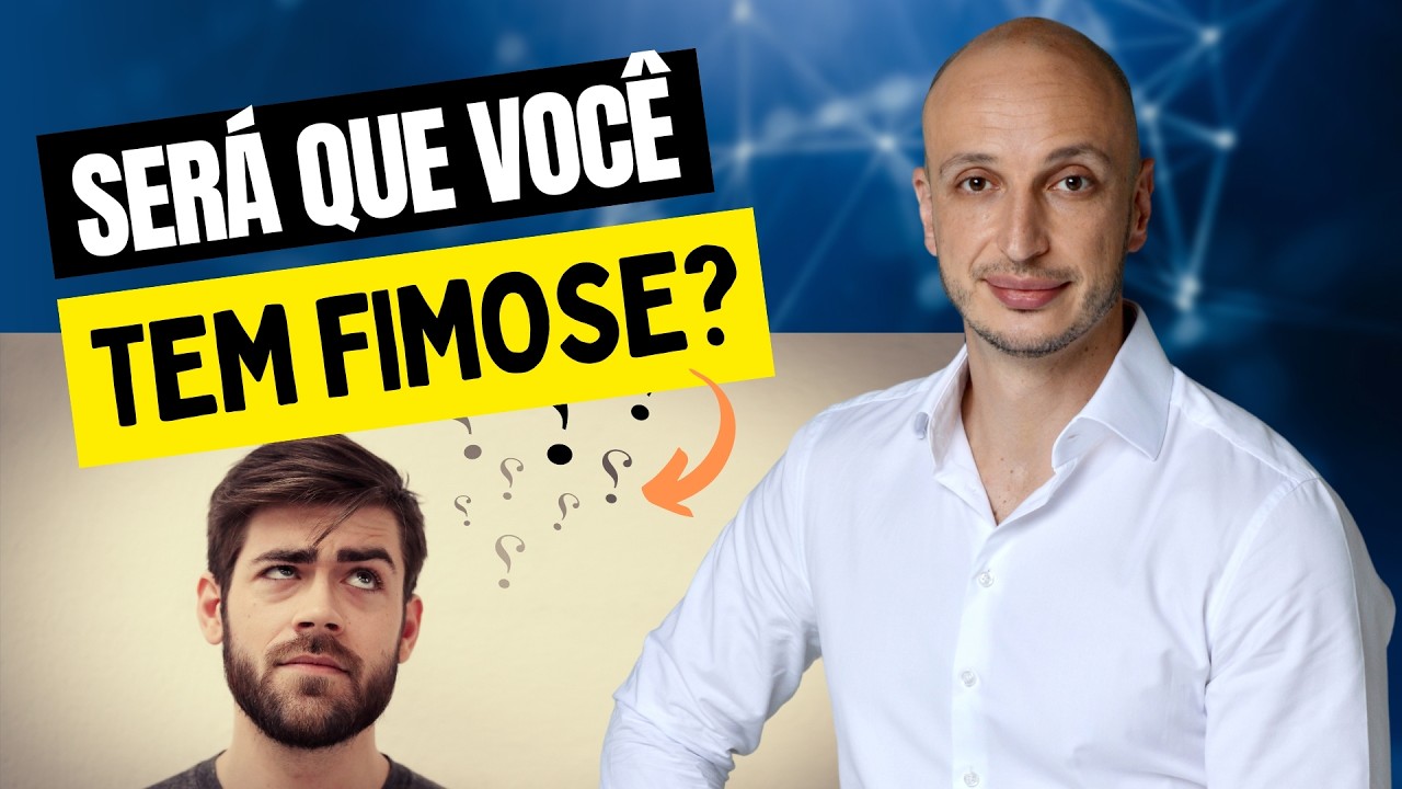 VOC&Ecirc; SABE SE TEM FIMOSE? SAIBA AGORA COMO IDENTIFICAR | UROLOGISTA ENSINA!