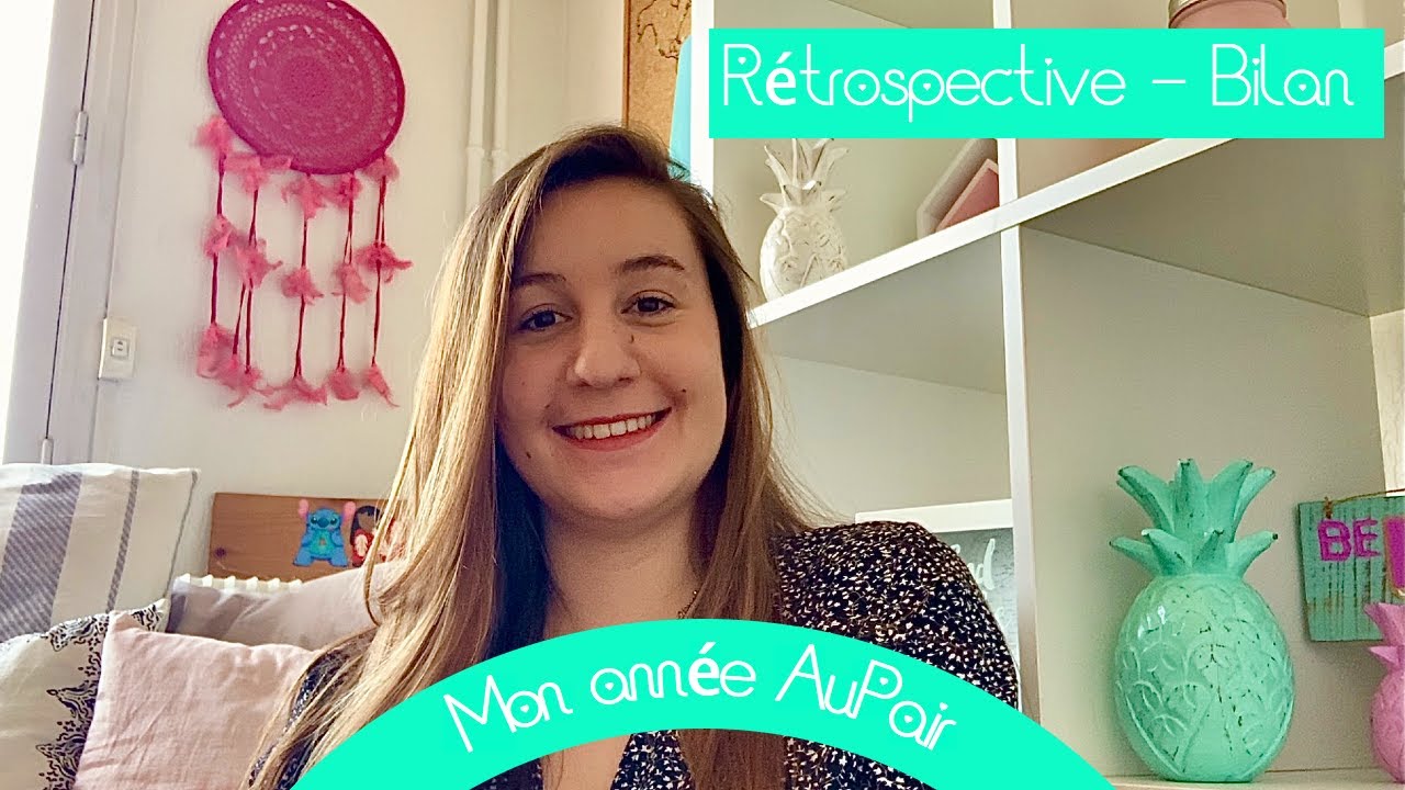 Rétrospective et bilan de mon année |AuPair USA