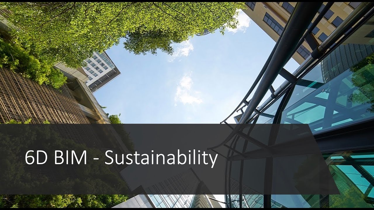 What is 6D BIM - Sustainability