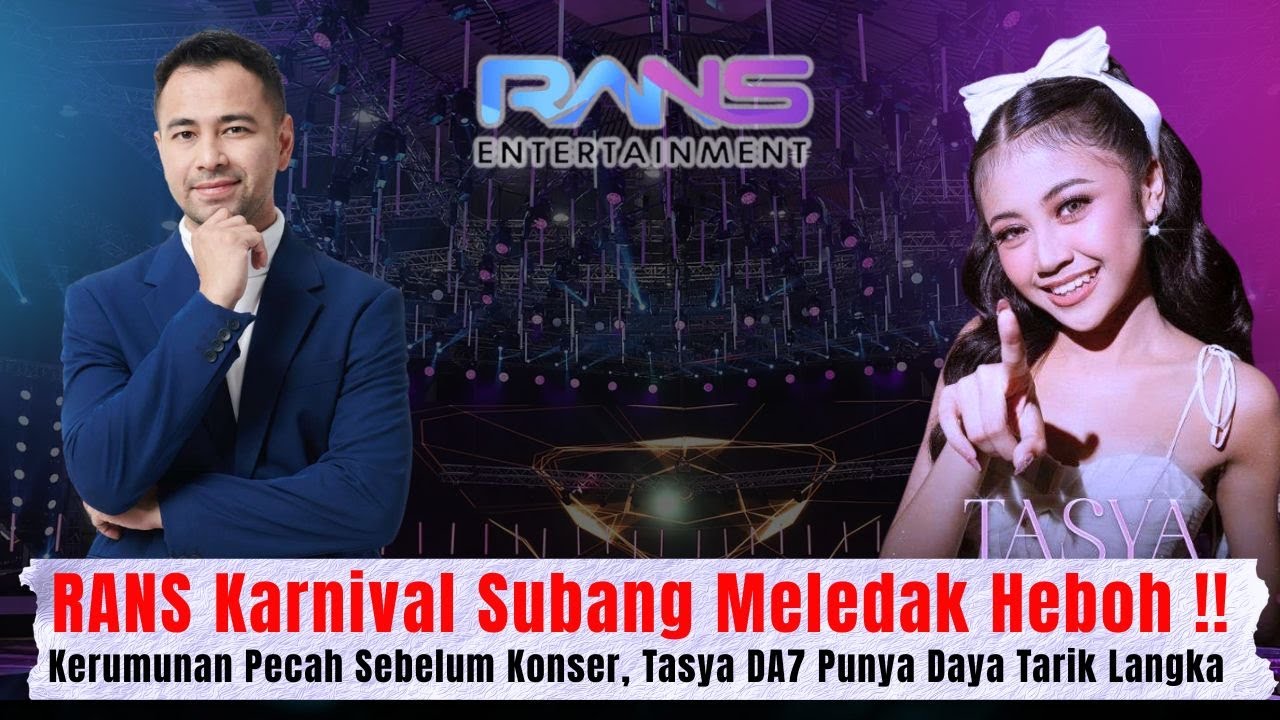 💥Belum Nyanyi Tapi Sudah Membludak, Tasya DA7 Jadi Magnet RANS Karnival ‼️