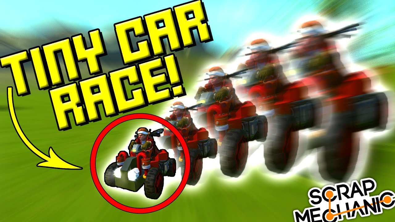 SUPER TINY CAR RACE! - Scrap Mechanic Multiplayer Monday Ep52