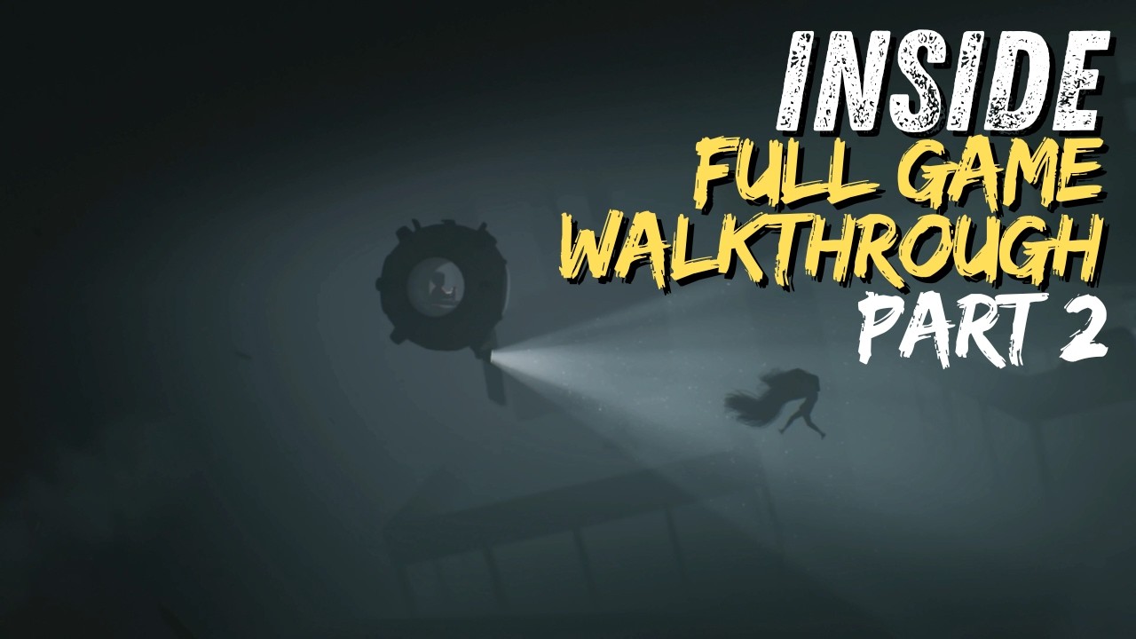 Inside • Full Game Walkthrough Part 2 • All Secret Collectibles