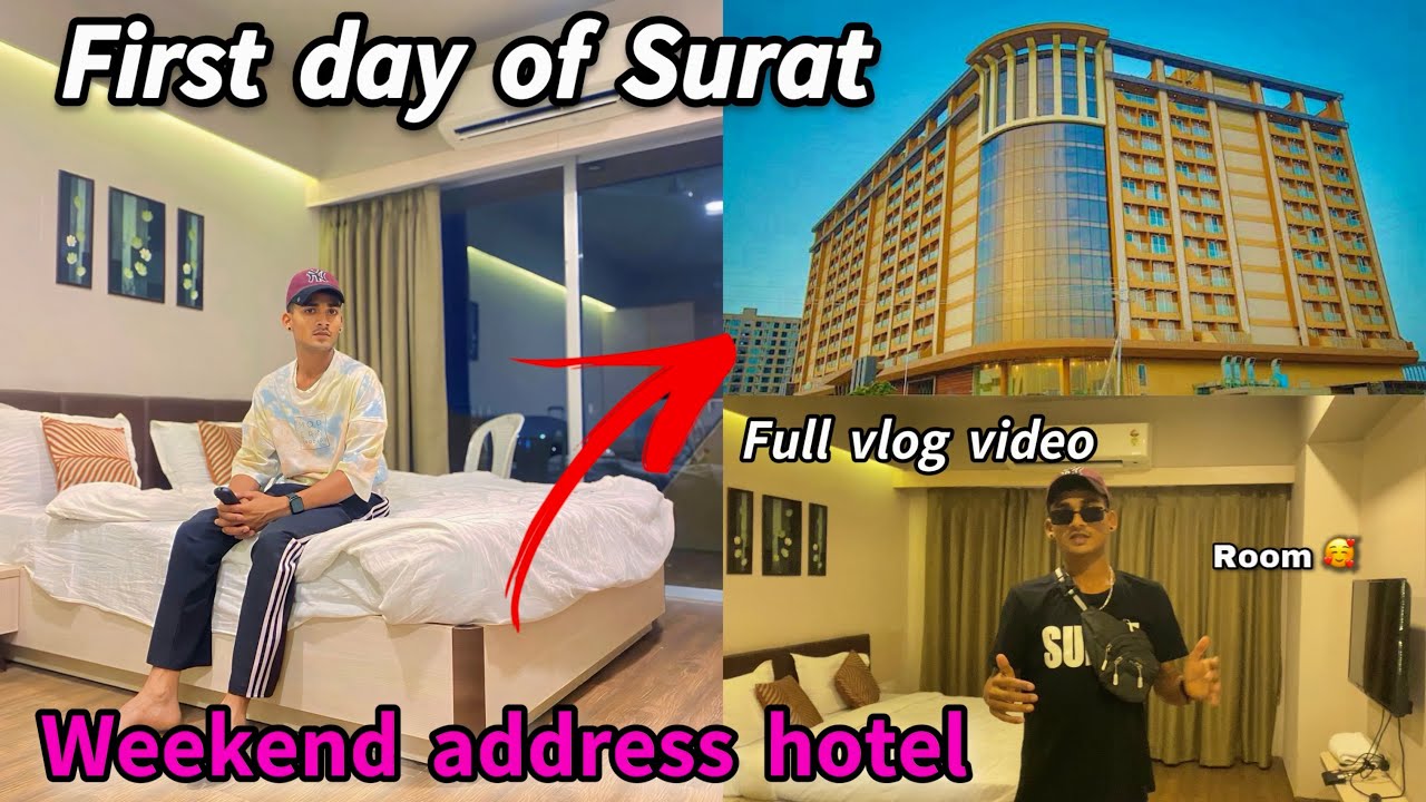 First day of Surat weekend address hotel पहला दिन कैसें गया हमारा देखो सूरत में #showtime