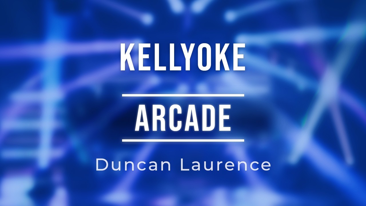 Kellyoke | Arcade (Duncan Laurence)