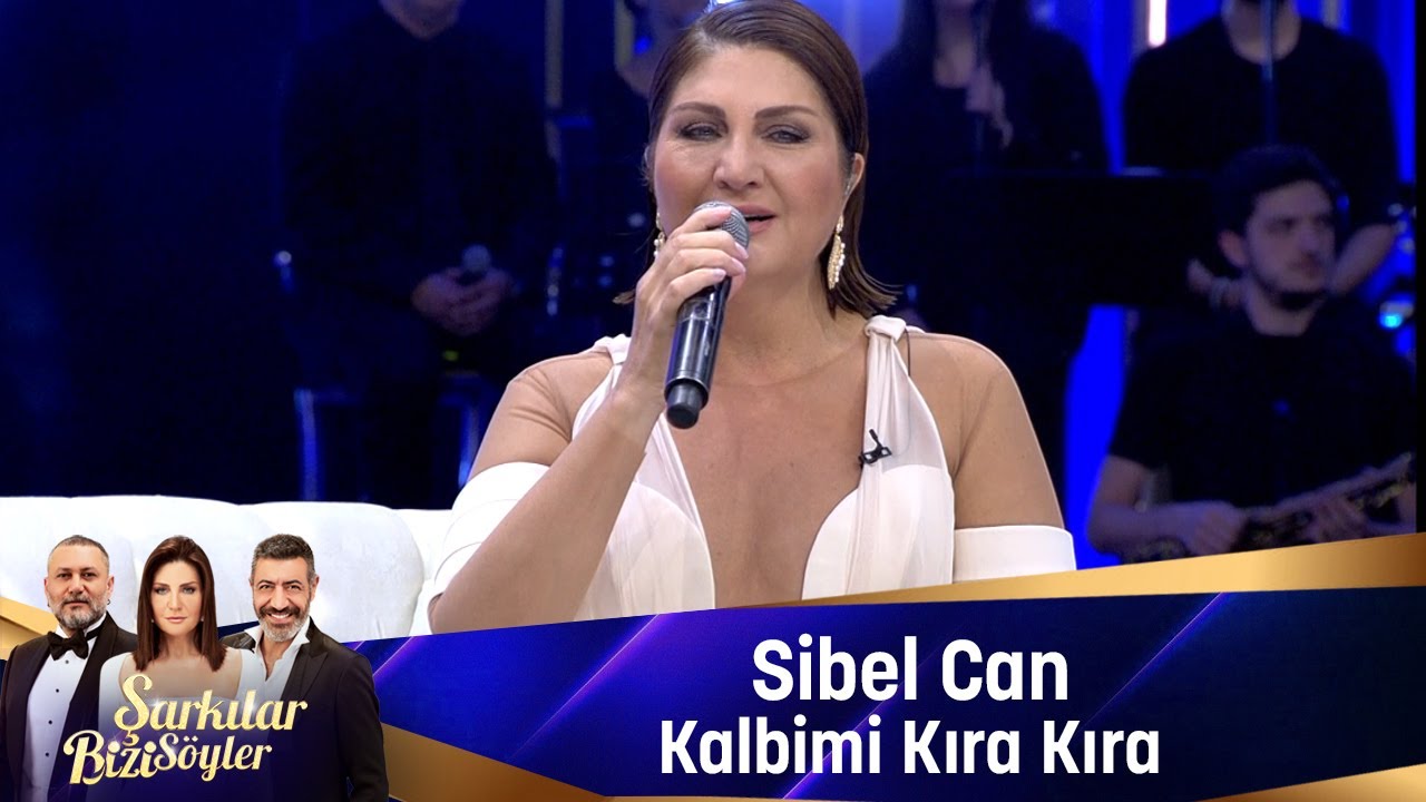 Sibel Can - KALBİMİ KIRA KIRA