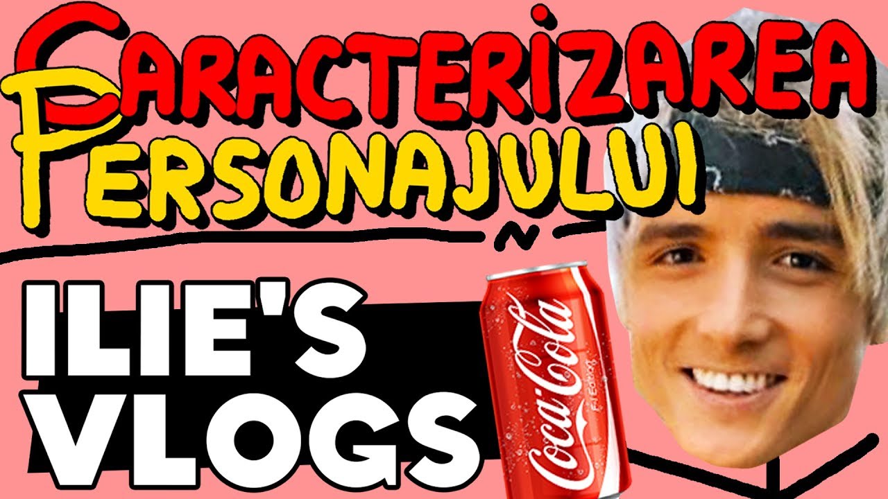 Caracterizarea Personajului: ILIE'S VLOGS (Parodie Animata)