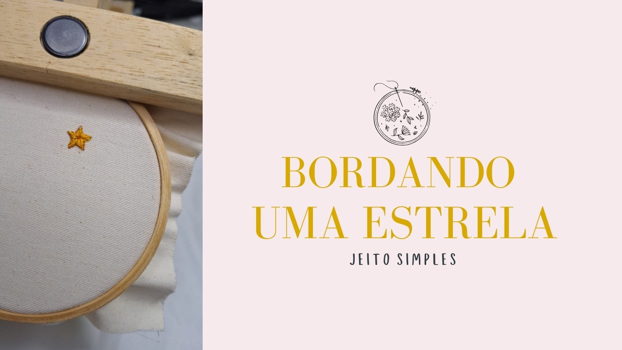 Como bordar uma ESTRELA - Bordado Livre - Tutorial
