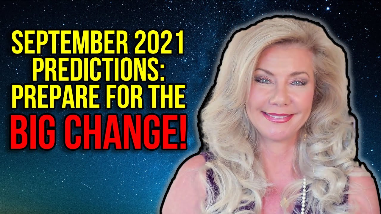 September 2021 Predictions: Prepare for the Big Change!