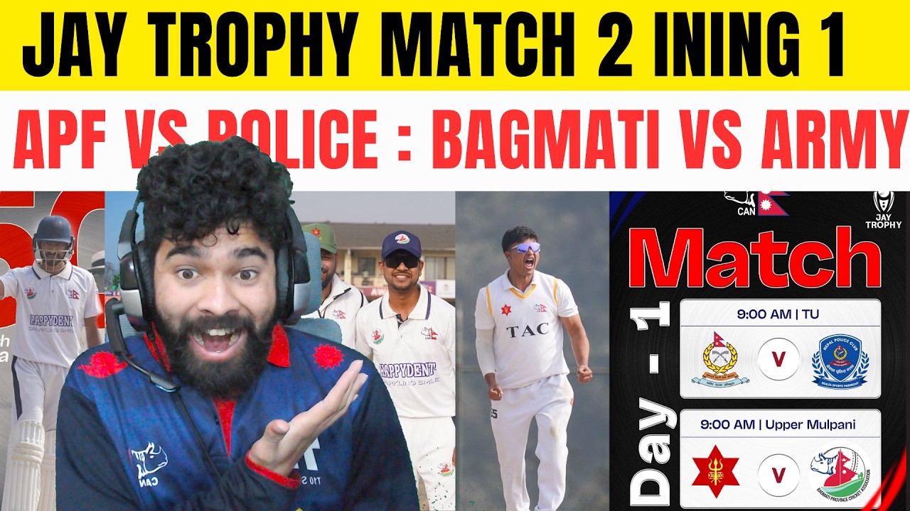 LIVE : POLICE VS APF : BAGMATI VS ARMY - JAY TROPHY 2026 MATCH LIVE | WATCHPARTY & SCOREBOARD