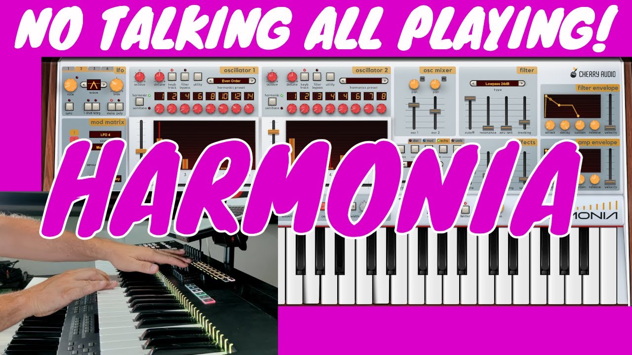 HARMONIA NO TALKING ALL PLAYING Sounds Demo CHERRY AUDIO @agdugros
