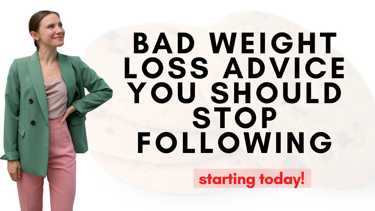 Bad Weight Loss Advice You Should Stop Following