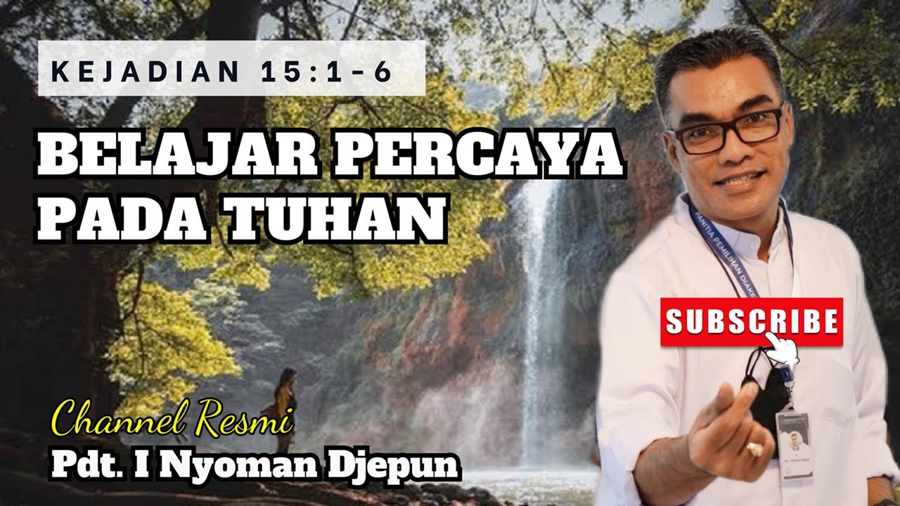 Belajar Percaya Pada Tuhan | Kejadian 15:1-6