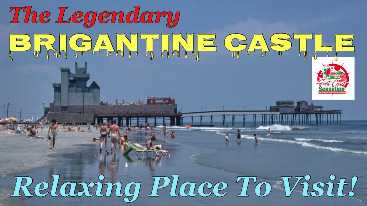 Brigantine NJ ~ Remembering The Brigantine Castle