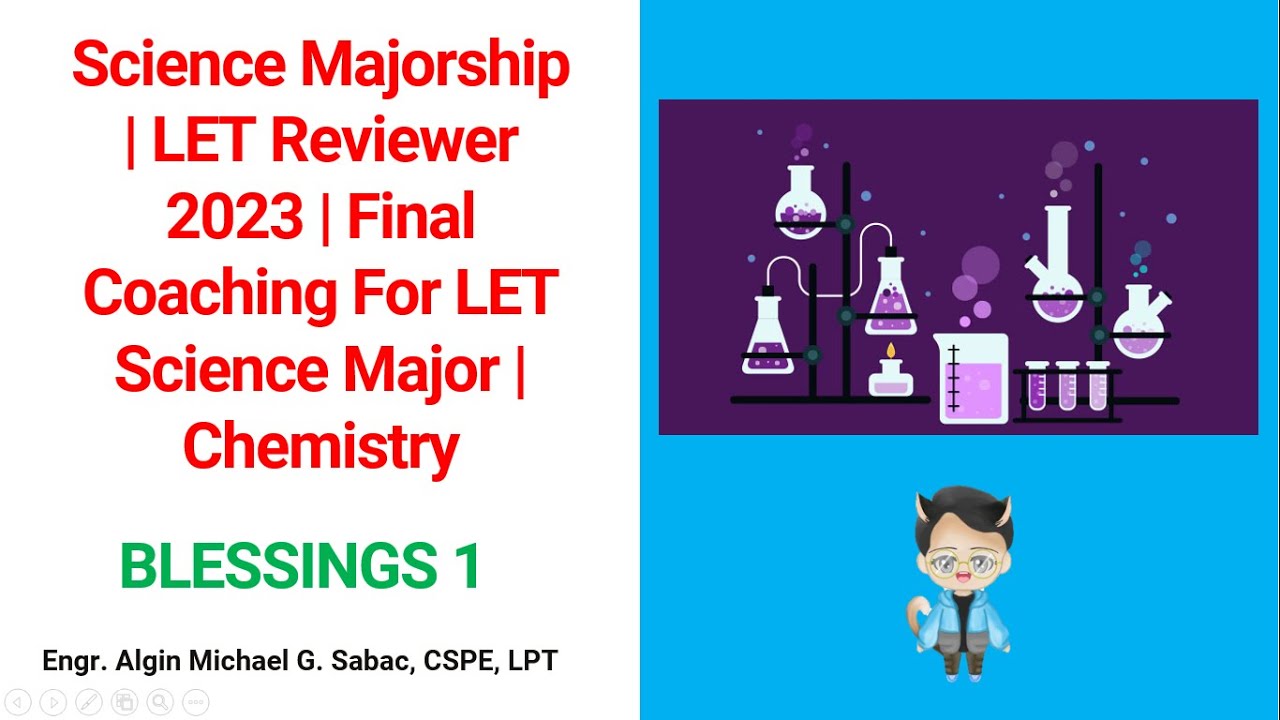 Science Majorship | LET Reviewer 2023 | Final Coaching For LET Science Major | Chemistry