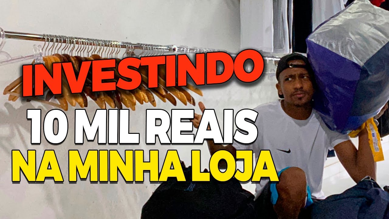 INVESTINDO 10 MIL REAIS EM MERCADORIA NA MINHA LOJA | oque deu pra comprar?