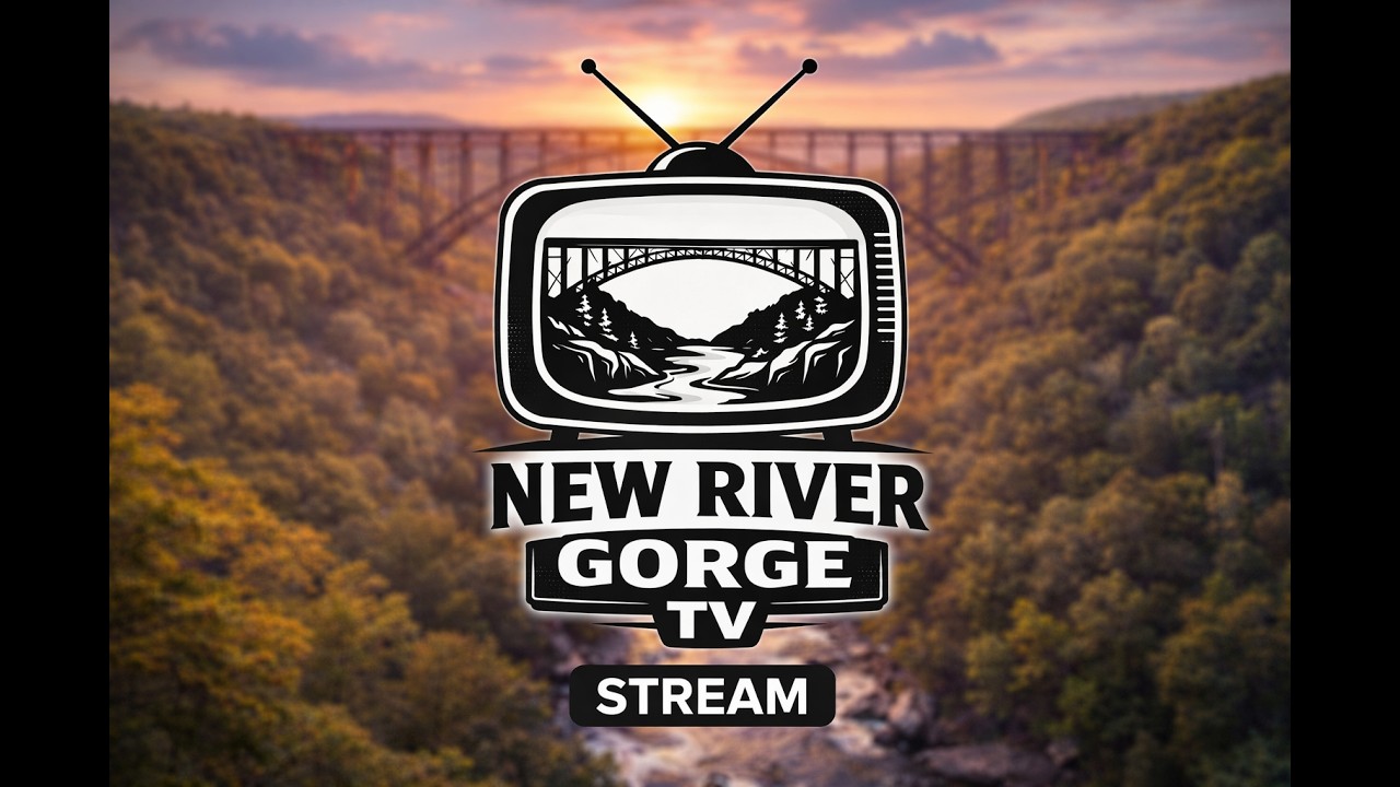 New River Gorge Streaming 🌲 | Music, Birdwatching, Whitewater & Scenic Adventures