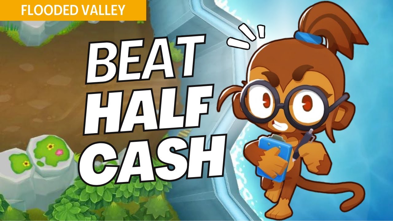 How to Beat Half Cash Mode on Flooded Valley - BTD6 Strategy
