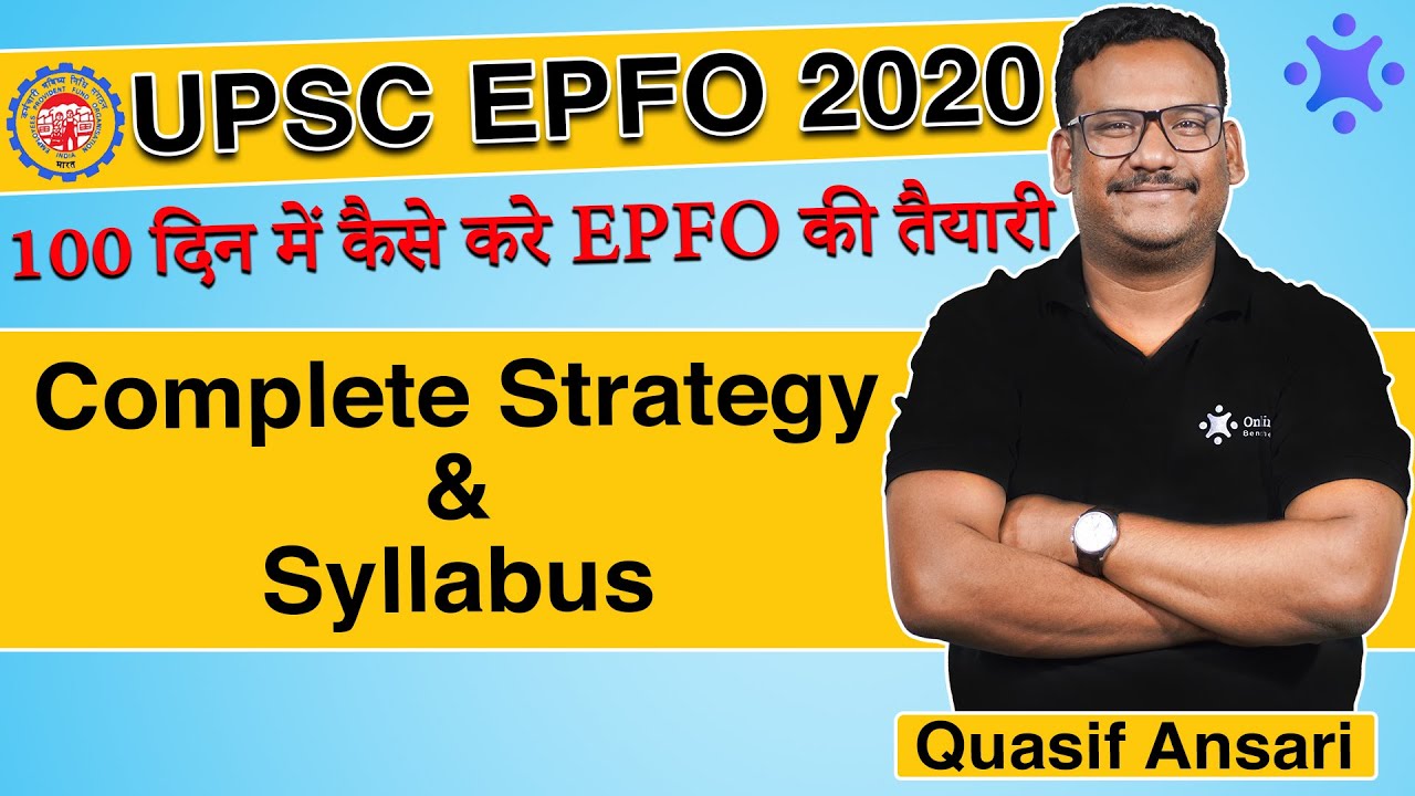 UPSC EPFO Preparation Strategy 2020-21 | How to Prepare for UPSC EPFO | Best Study Plan | Quasif Sir