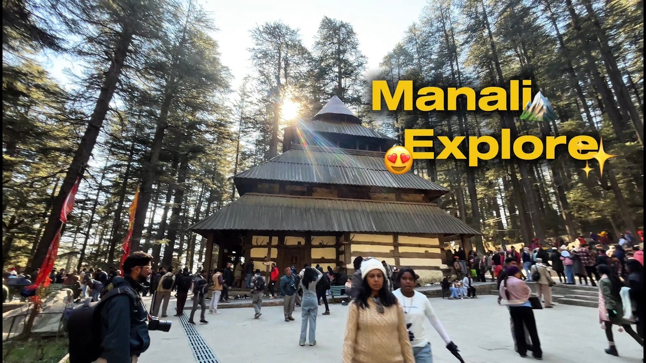 VLOG 4 | Manali explore🏔️✨