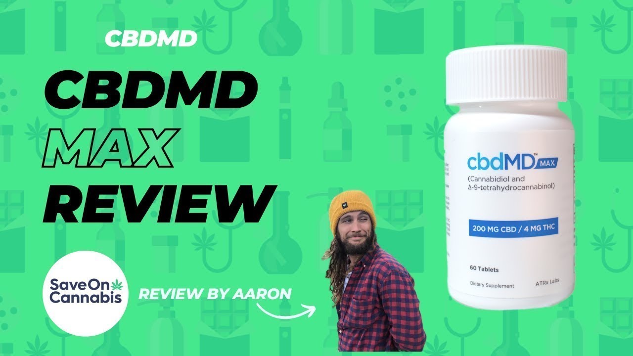 Don't Miss This! cbdMD Max Review - High Potency CBD Pills With Delta 9 THC