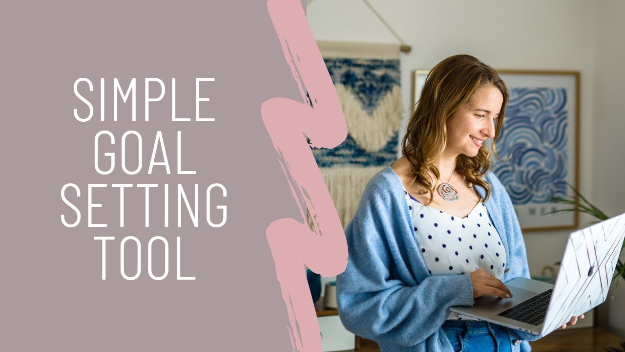 Simple Goal Setting Tool to Start Your Year