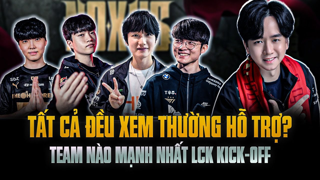 Tất Cả Đều Xem Thường Hỗ Trợ? Team Nào Mạnh Nhất LCK Kick-Off? Reaction LCK Season Opening 2025