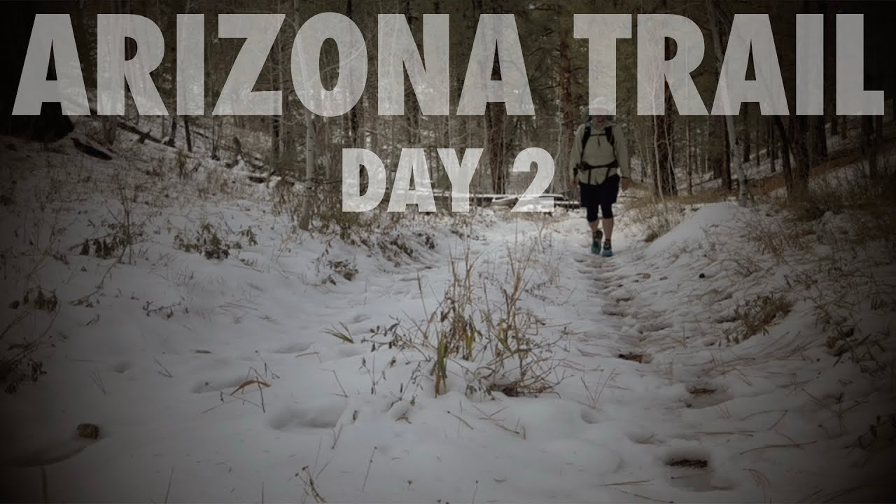 Day 2 | Snow Slog | Arizona Trail 2024 SOBO Thru Hike