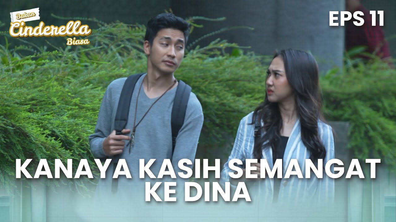 Kanaya kasih semangat ke Dina | BUKAN CINDERELLA BIASA | EPS 11 (4/5)