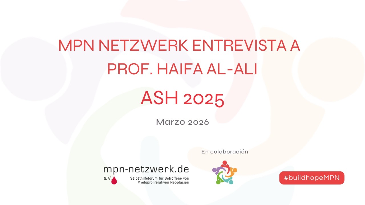Avances en MPN desde ASH 2025: entrevista con la Prof. Haifa Kathrin Al-Ali
